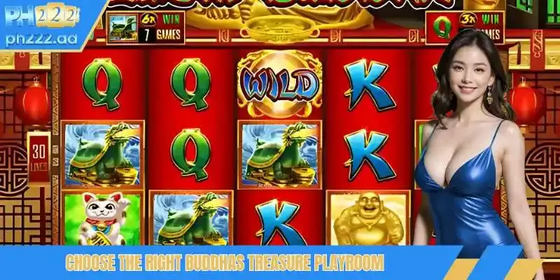 Choose the right Buddhas Treasure playroom